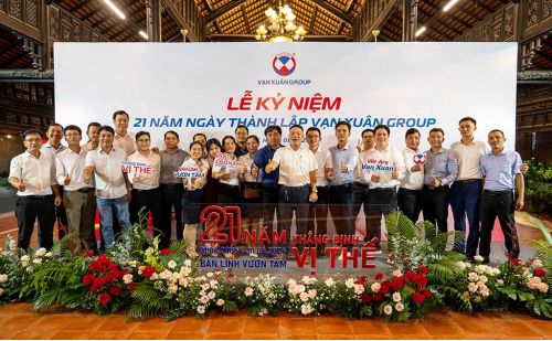 ✨ VẠN XUÂN GROUP 21 NĂM MỘT HÀNH TRÌNH BẢN LĨNH VƯƠN TẦM - KHẲNG ĐỊNH VỊ THẾ ????