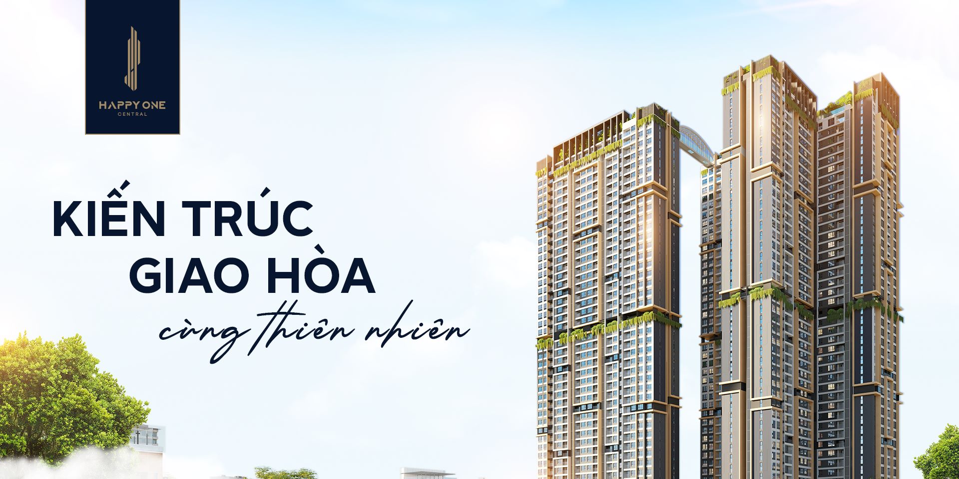 HAPPY ONE - CENTRAL: SỐNG XANH GIỮA LÒNG THỦ DẦU MỘT